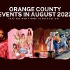 things-to-do-in-Orange-County-in-August-2022