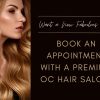 If-youre-a-beauty-guru-consider-visiting-an-OC-hair-salon-a-must-do-when-it-comes-to-things-to-do-in-Orange-County