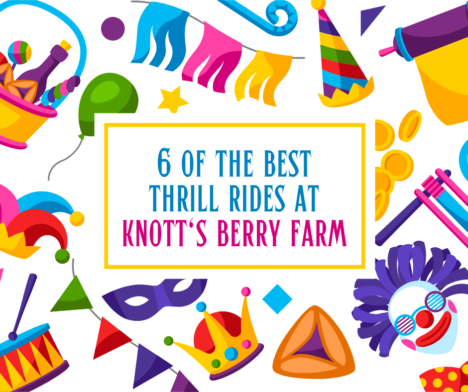 Planning a trip to Knott's Berry Farm? You're in for a thrill!