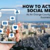 How-to-Act-on-Social-Media-as-an-Orange-County-Online-Business-Owner