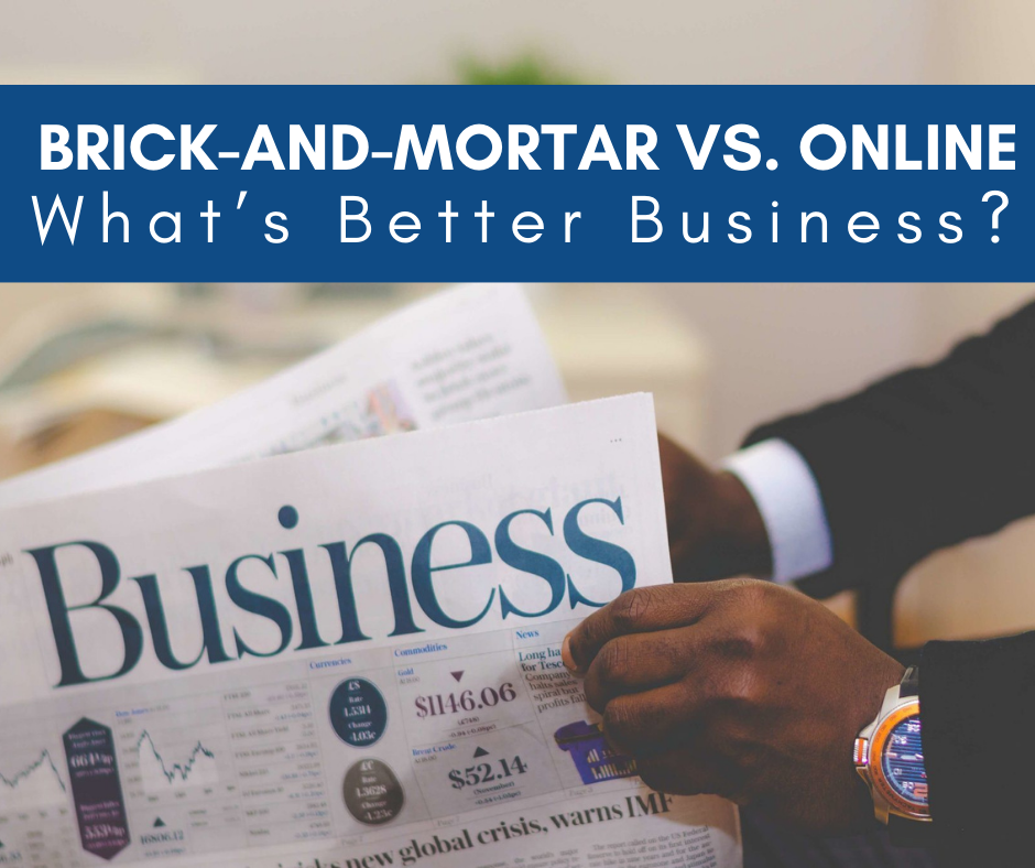 A picture of a man holding a newspaper with a headline, "Business". The title of the article, "Brick-and-Mortar vs. Online: What's Better Business?" is written across the top.