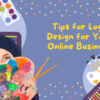 There is a woman holding up a palette with lots of paint and two paintbrushes. Around her are graphics relating to art such as watercolor and colored pencils. There are also colorful triangles for decor. The article title, "Tips for Logo Design for Your Online Business," is displayed to her right.