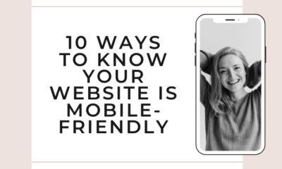 There is a phone with a black-and-white picture of a woman smiling at the camera. Beside the phone is the article title, "10 Ways to Know Your Website is Mobile-Friendly."