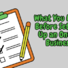 There is a large checklist with three checks already done. Beside the clipboard is the article title, "What You Need Before Setting Up an Online Business."