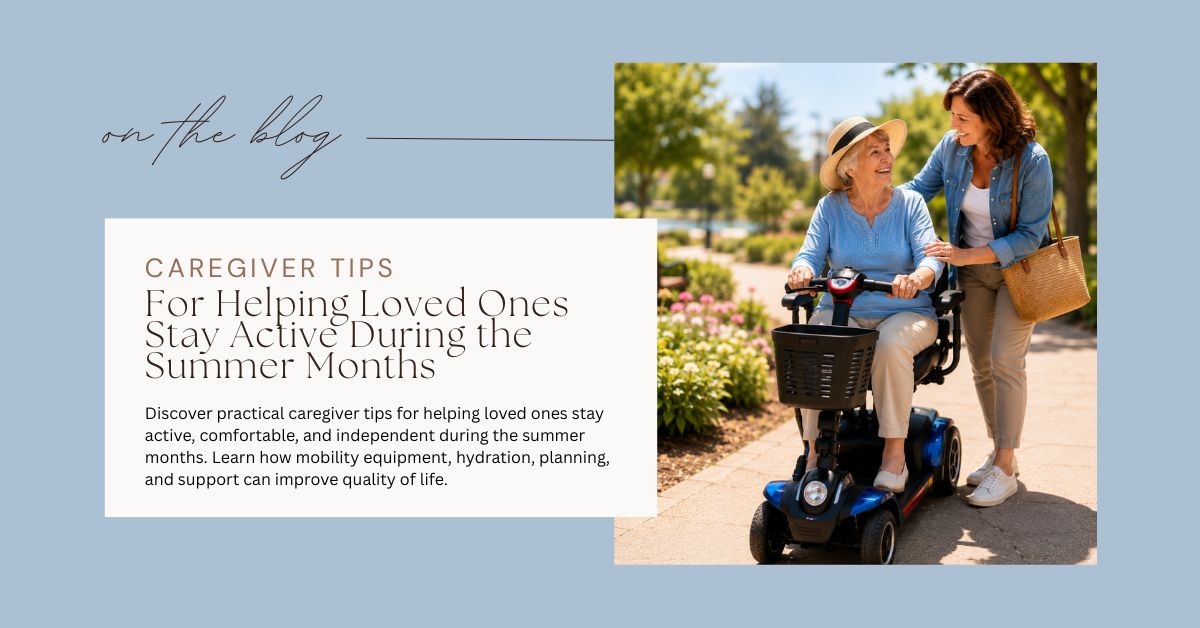Caregiver-Tips-for-Helping-Loved-Ones-Stay-Active-During-the-Summer-Months-website
