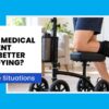 When-Is-Medical-Equipment-Rental-Better-Than-Buying-6-Real-Life-Situations
